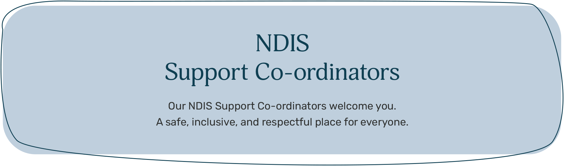 Kyogle Family Support Services - NDIS Support Co-ordinators